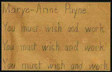 Marye Anne Payne, you must wish and work, you must wish and work, you must wish and work