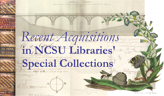 Recent Acquisitions in NCSU's Special Collections, 1999