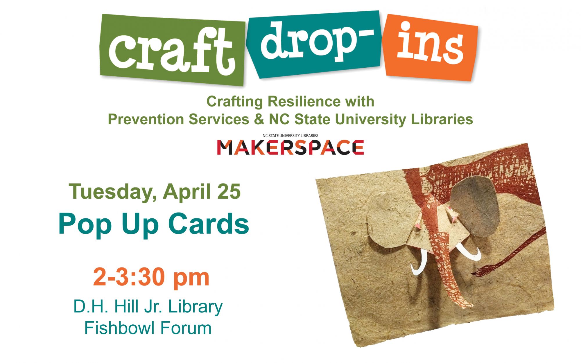 Image of a paper craft elephant with event details. "Craft Drop-In. 2 - 3:30pm, Tuesday, April 25, 2023"