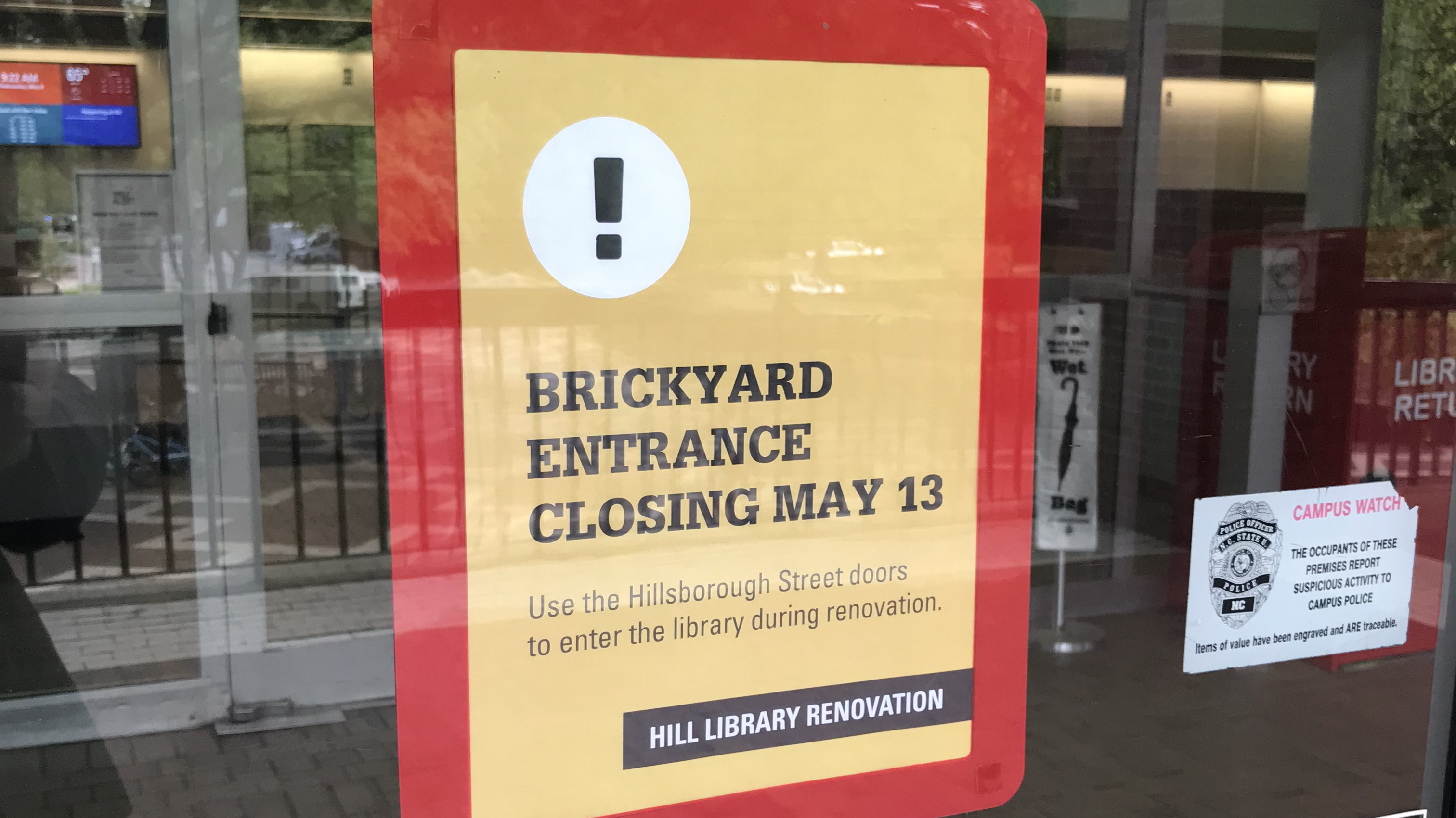Brickyard entrance is closing for renovation.