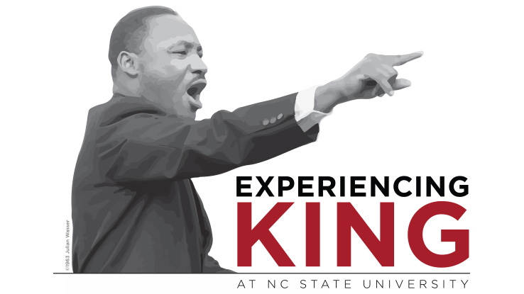 Experiencing King at NC State University