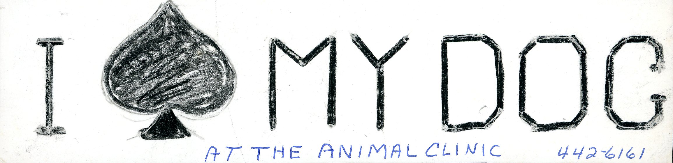 Lieberman’s prototype for “I (Spayed) My Dog” bumper sticker to advertise clinic services.