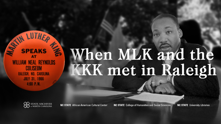 Promotional image for the "When MLK and the KKK met in Raleigh" exhibit.