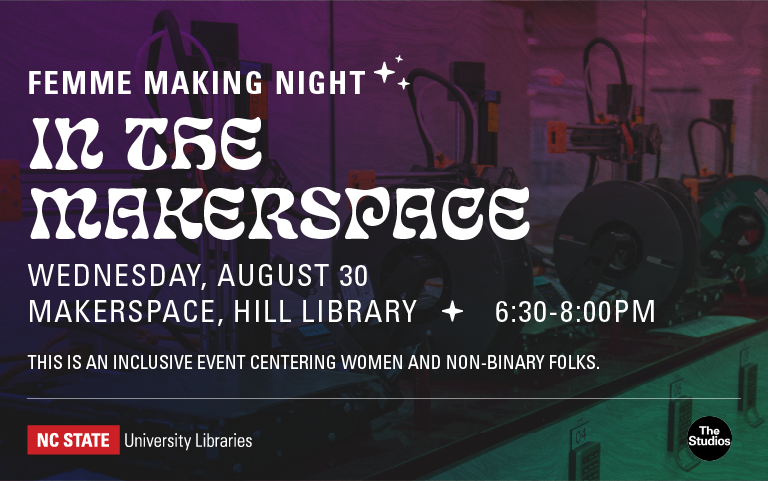 Femme Making Night returns to the Libraries Aug. 30