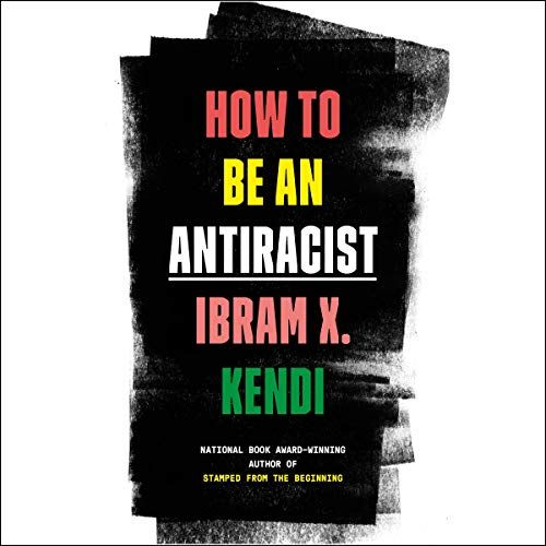 Cover of "How to be an Anti-Racist" by Ibram X. Kendi