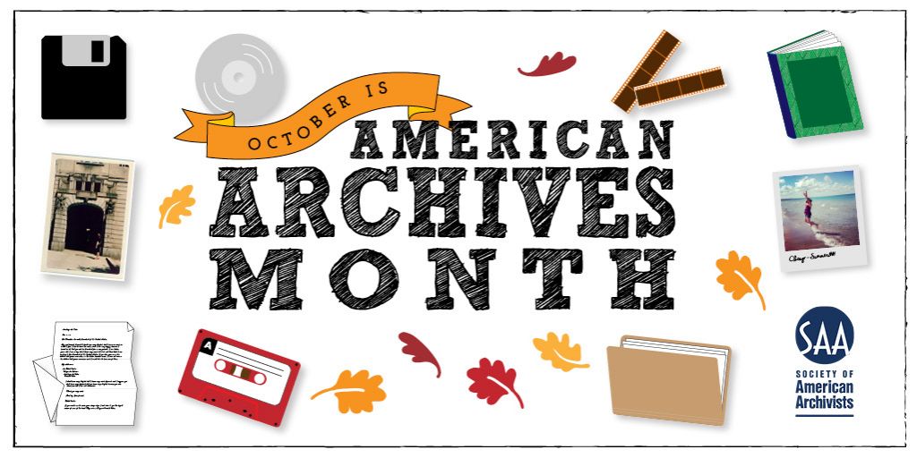 October is American Archives Month!