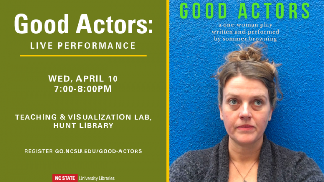 Sommer Browning's "Good Actors" is performed live at the Libraries on April 10.