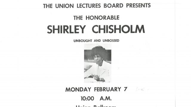 Flyer, "The Union Lectures Board Presents the Honorable Shirley Chisholm"