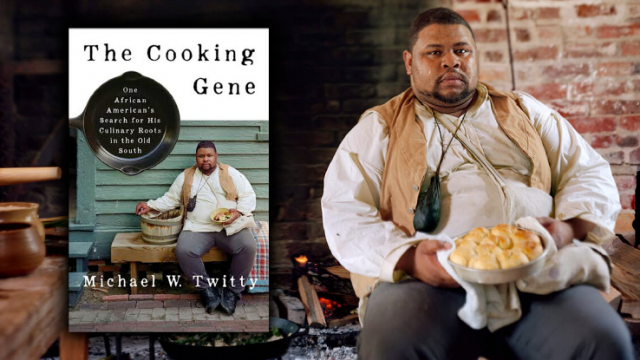 Michael W. Twitty and his book "The Cooking Gene"