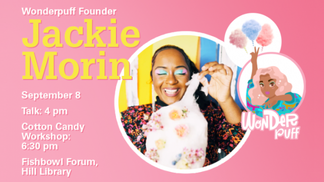 Wonderpuff founder Jackie Morin visits the Libraries Sept. 8 for a talk and workshop about self-care and sugar