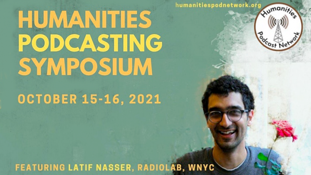 Humanities Podcasting Symposium, Oct. 15-16