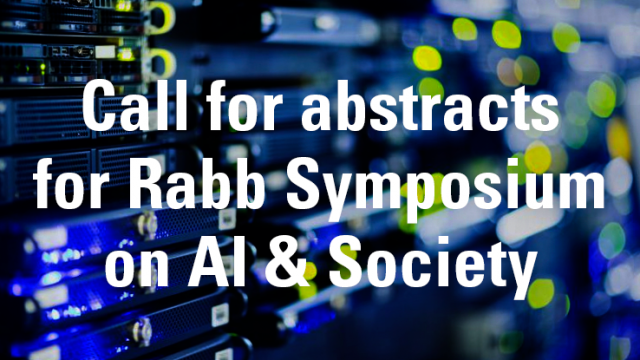 Call for abstracts for Rabb Symposium on AI & Society