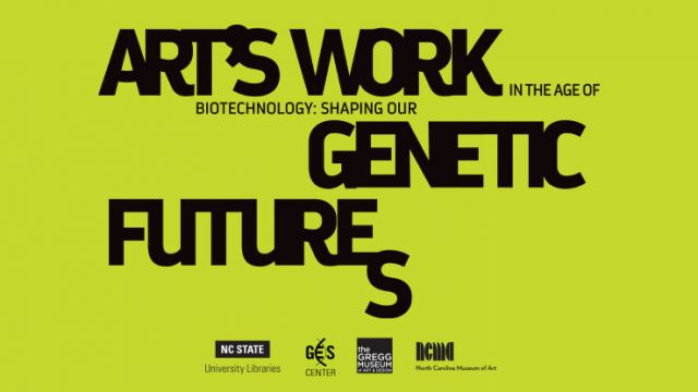 Artists, humanists, and scientists gather to discuss “Art’s Work/Genetic Futures” exhibition 