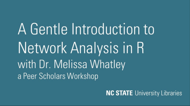 A Gentle Introduction to Network Analysis in R, with Melissa Whatley