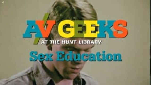 A/V Geeks at the Hunt Library - Sex Education