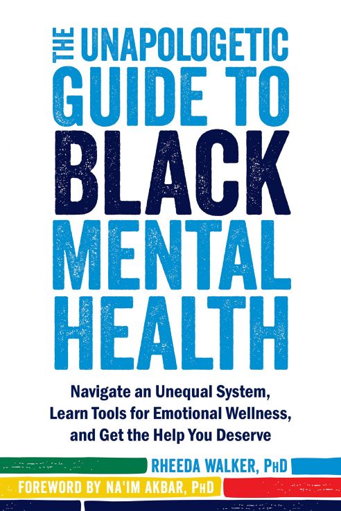 The Unapologetic Guide to Black Mental Health.. book cover