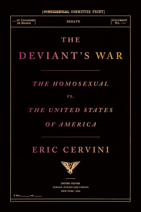 The Deviant's War: The Homosexual vs. The United States of America by Eric Cervini book cover