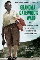 Grandma Gatewood's walk: the inspiring story of the woman who saved the Appalachian Trail