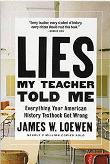 Lies My Teacher Told Me: Everything Your American History Textbook Got Wrong book cover