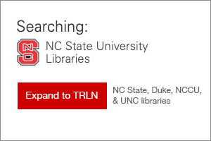 Below the word ‘Searching’ is NC State University Libraries with the NC State logo. Below that is a clickable red button that says ‘Expand to TRLN,’ with small help text on the side that lists TRLN campuses