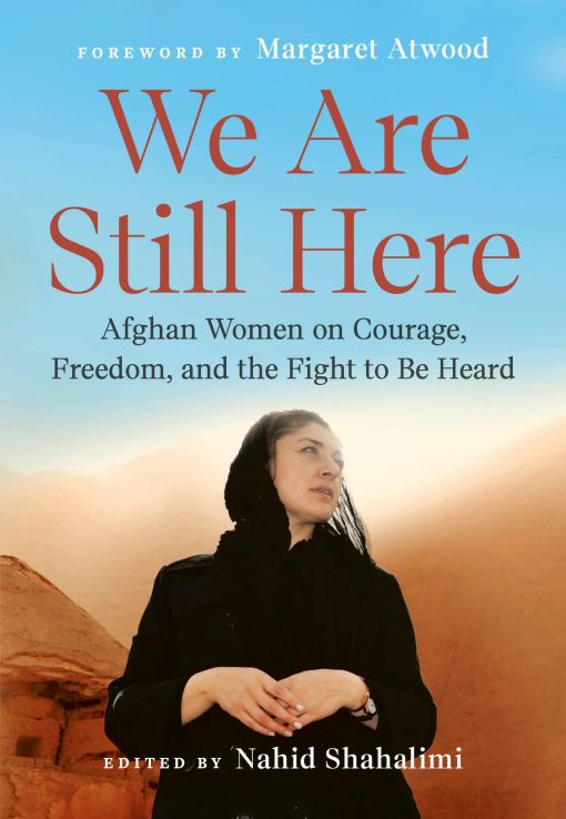 We Are Still Here: Afghan women on courage, freedom, and the fight to be heard book cover